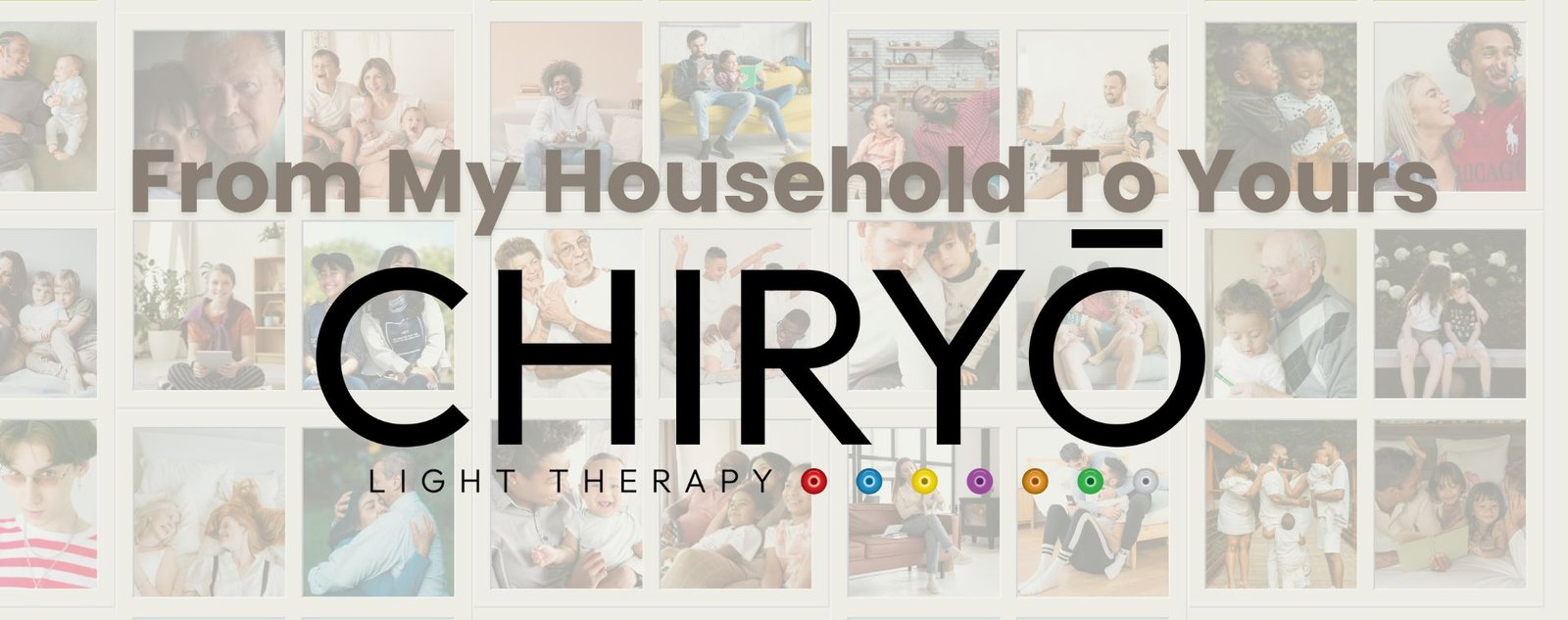 From My Household To Yours CHIRYO Light Therapy